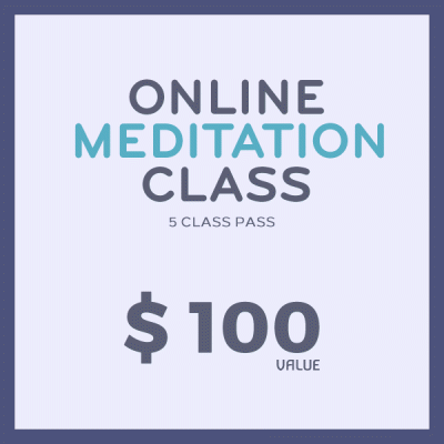 Online Meditation Class: 5 Class Pass